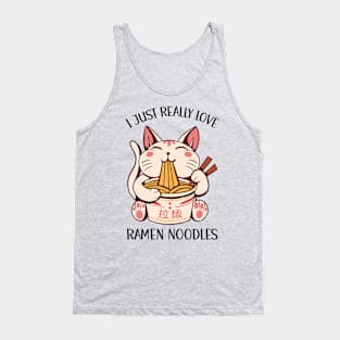 I Just Really Love Ramen Noodles Tank Top